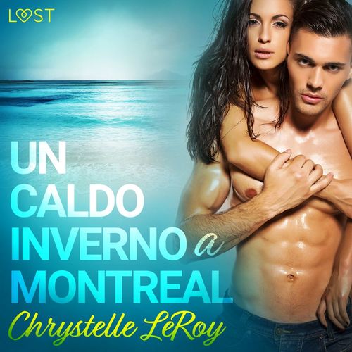 Couverture audiobook de Un caldo inverno a Montreal - Racconto erotico, de Chrystelle Leroy