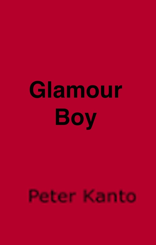 Couverture ebook de Glamour Boy, de Peter Kanto