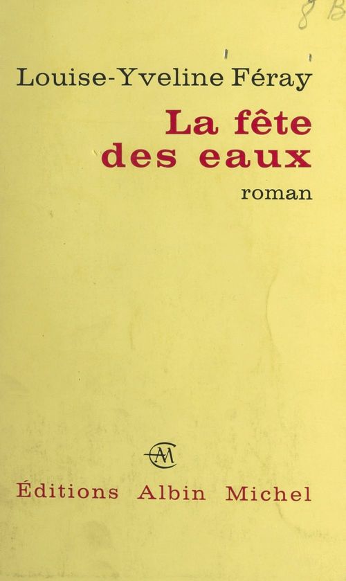 Couverture ebook de La fête des eaux, de Louise-Yveline Féray