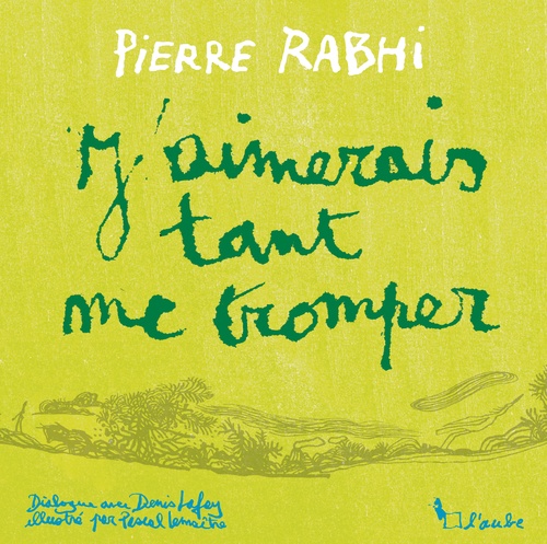 ebook cover of J´aimerais tant me tromper, by Pierre Rabhi