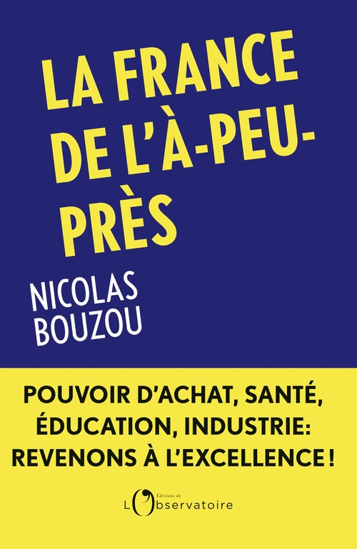 Couverture ebook de La France de l'à-peu-près, de Nicolas Bouzou