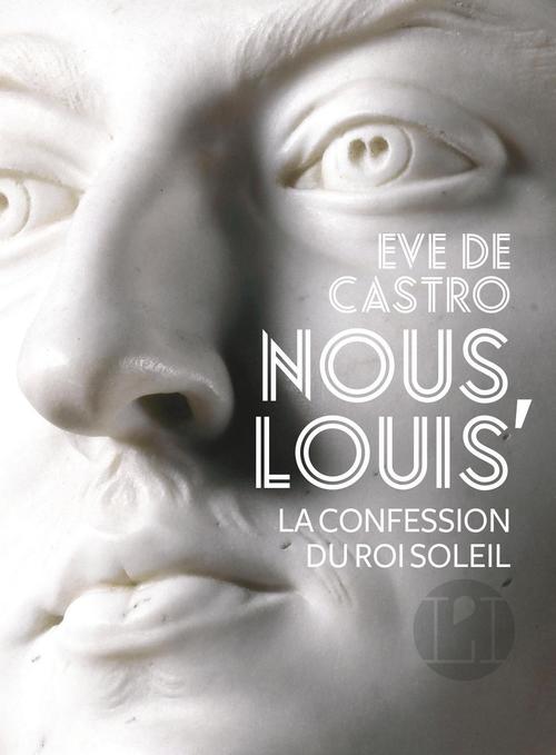 ebook cover of Nous, Louis, homme et roi, by Eve de Castro