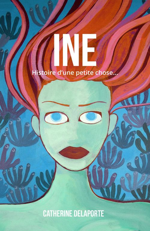 ebook cover of Ine, by Catherine Delaporte