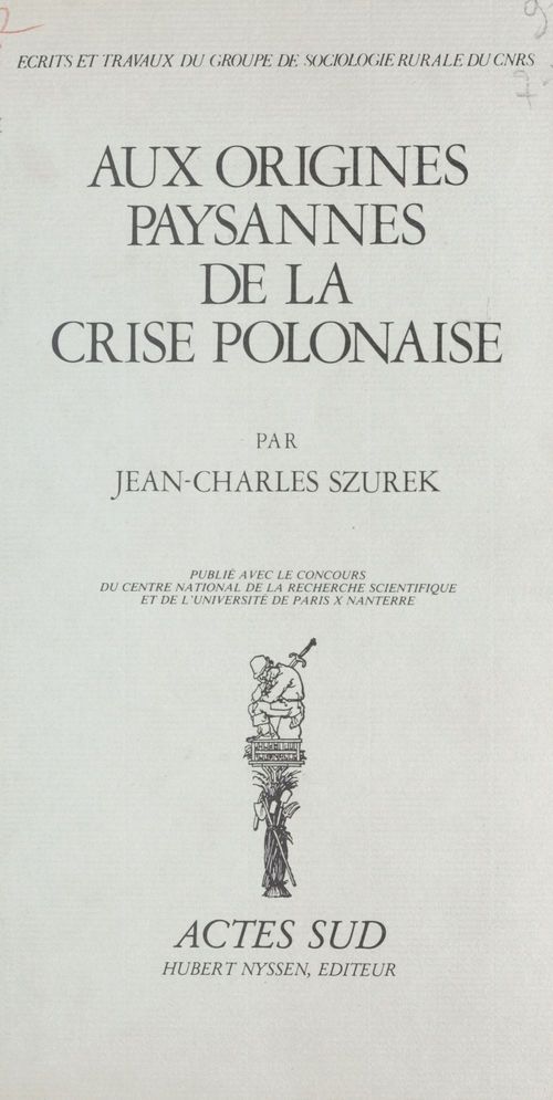 Couverture ebook de Aux origines paysannes de la crise polonaise, de Szurek Jean-Charles