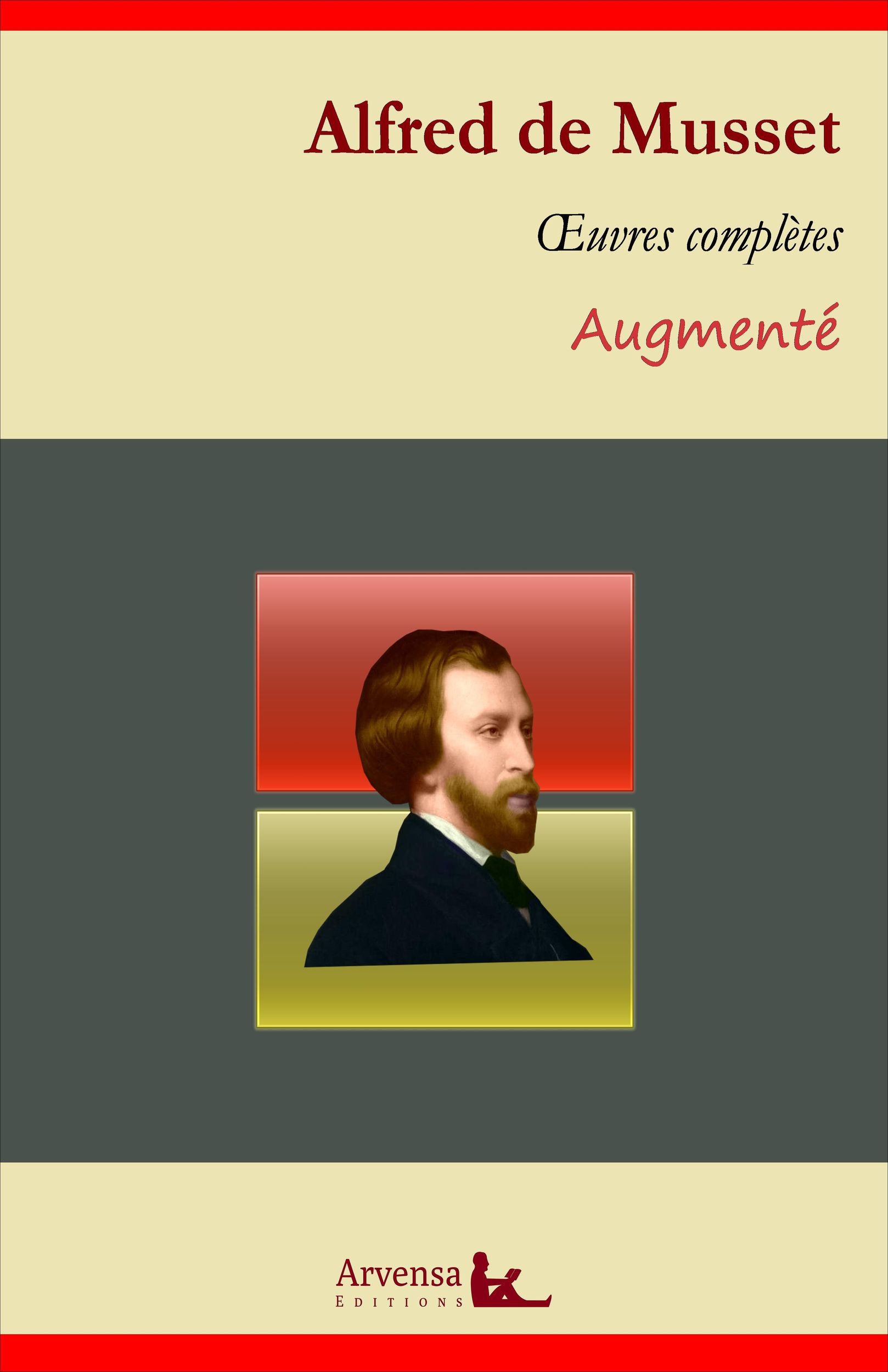 Couverture ebook de Alfred de Musset : Oeuvres complètes - suivi d'annexes (annotées, illustrées), de Alfred De Musset