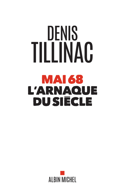 Couverture ebook de Mai 68 l´arnaque du siècle, de Denis Tillinac