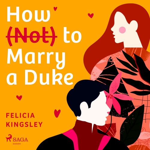 audiobook cover of How (Not) to Marry a Duke, by Felicia Kingsley