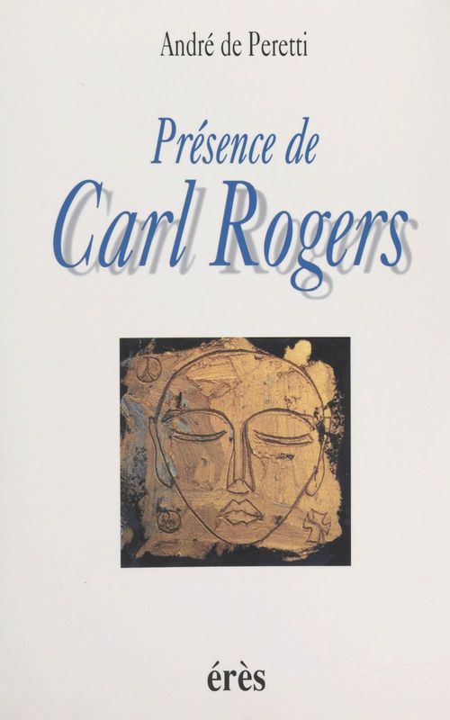 Couverture ebook de Présence de Carl Rogers, de André de Peretti