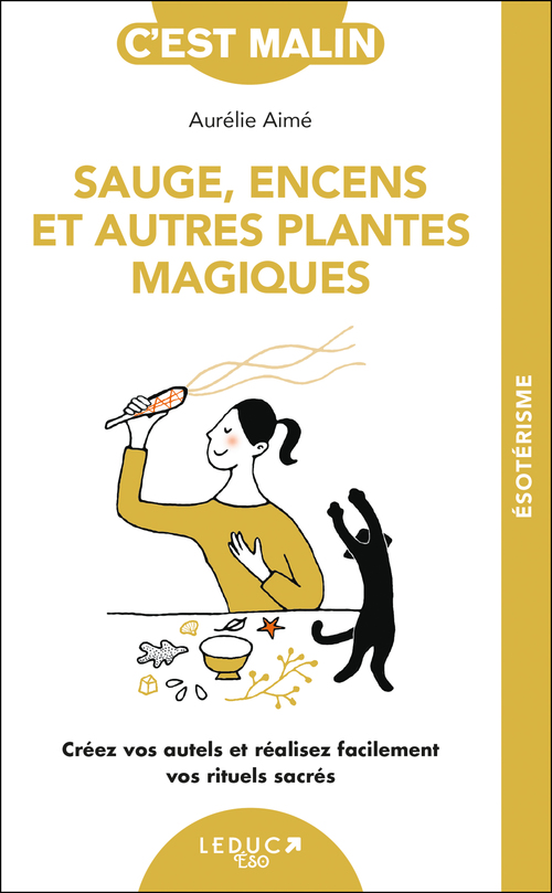 Couverture ebook de Sauge, encens et autres plantes magiques, c'est malin, de Aurélie Aimé