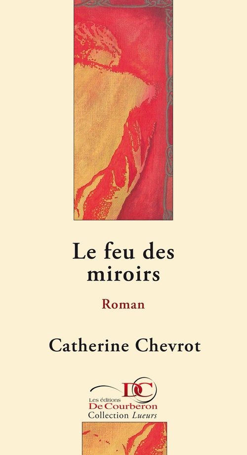 ebook cover of Le feu des miroirs, by Catherine Chevrot