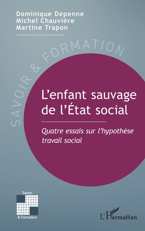 ebook cover of L´enfant sauvage de l´État social, by Martine Trapon, Michel Chauvière, Dominique Depenne