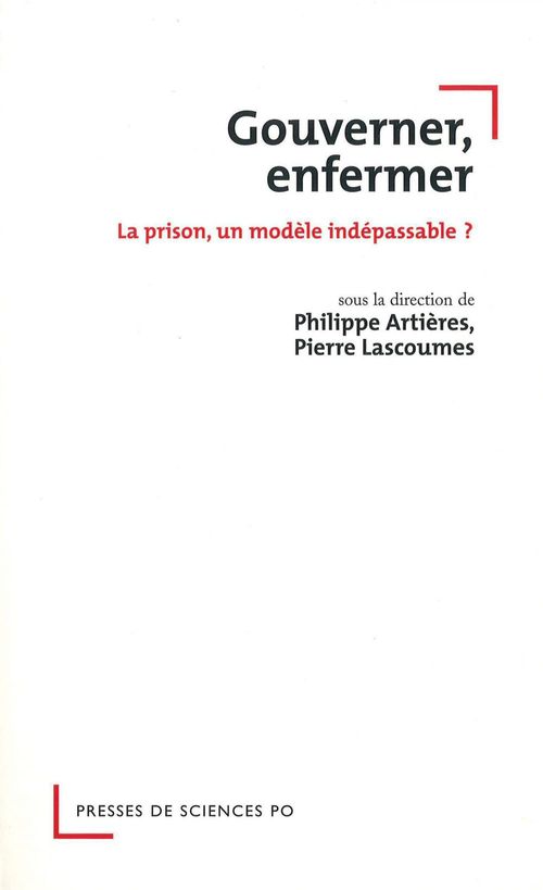 Couverture ebook de Gouverner, enfermer, de Philippe Artières, Pierre Lascoumes