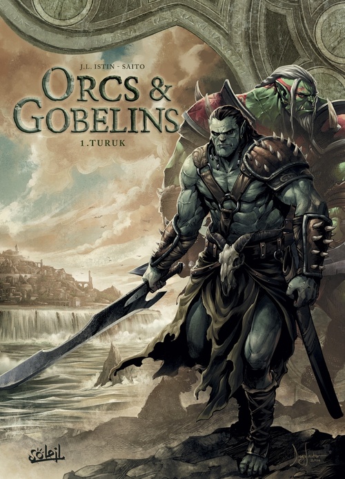 ebook cover of Orcs et Gobelins T01 - Turuk, by Jean-Luc Istin, Diogo Saïto