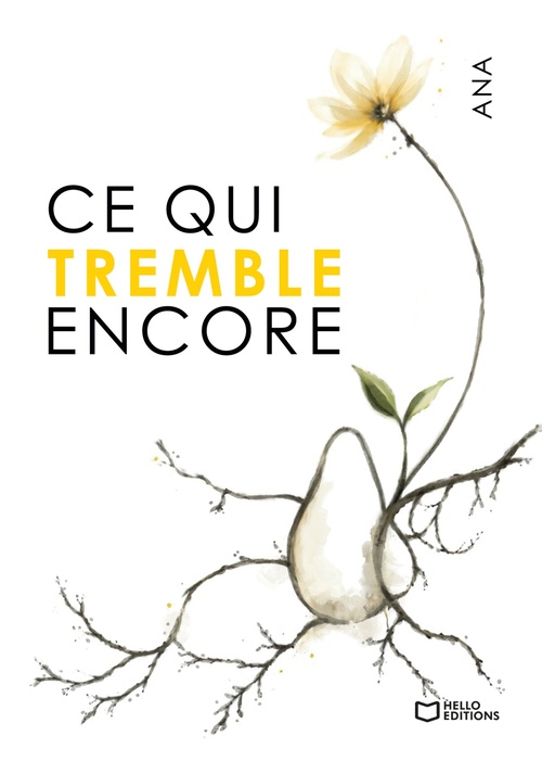 Couverture ebook de Ce qui tremble encore, de Ana