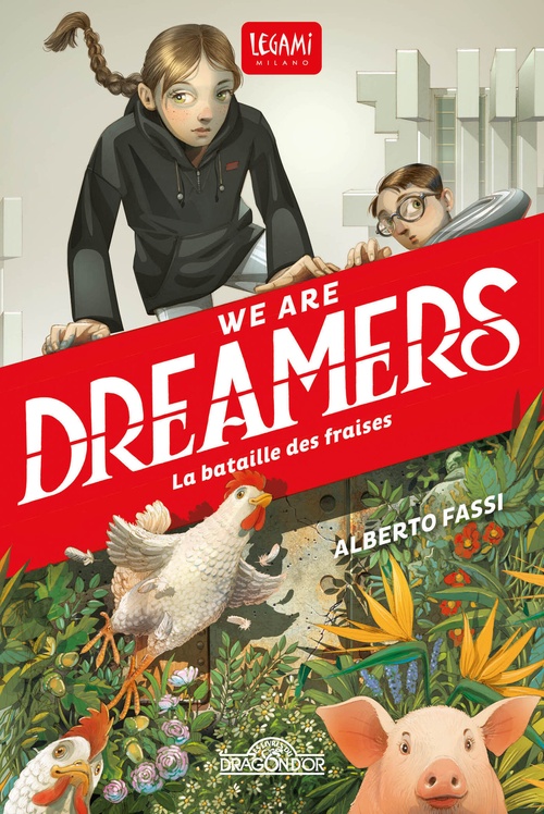 ebook cover of We are dreamers - La bataille des fraises, by Alberto Fassi, Legami, Iacopo Bruno