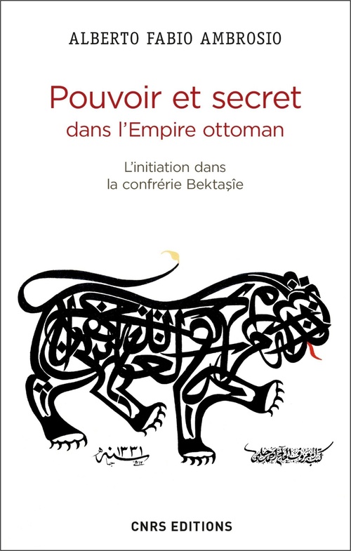 Couverture ebook de Pouvoir et secret dans l'Empire ottoman. L'initiation dans la confrérie Bektasîe, de Alberto Fabio Ambrosio