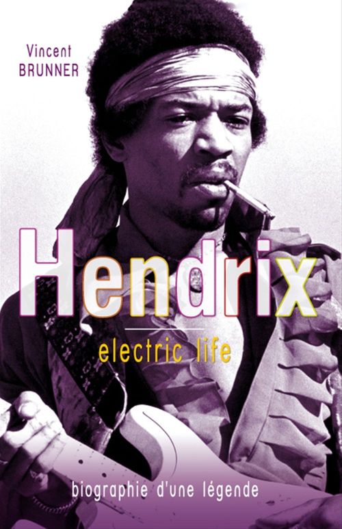 Couverture ebook de Jimi Hendrix Electric life, de Vincent Brunner