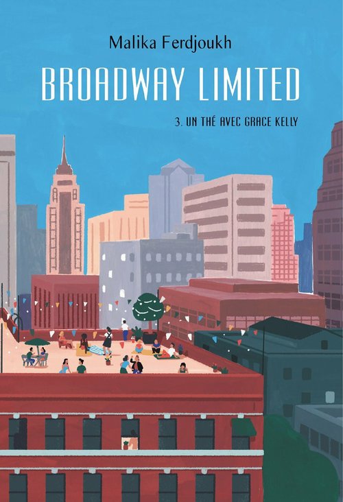 ebook cover of Broadway Limited - Tome 3, by Malika Ferdjoukh