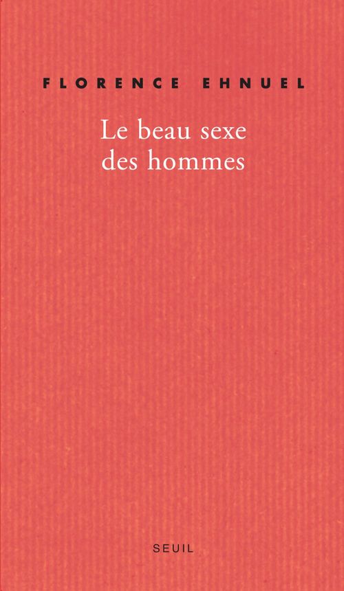ebook cover of Le Beau Sexe des hommes, by Ehnuel Florence