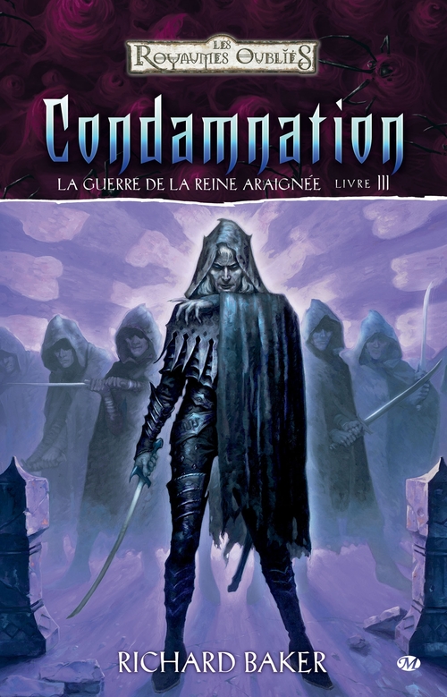 Couverture ebook de La Guerre de la Reine Araignée, T3 : Condamnation, de Richard Baker