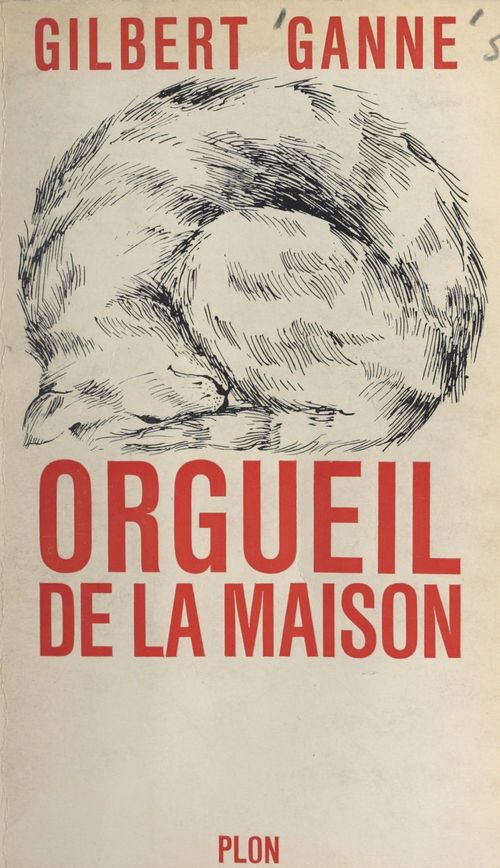 Couverture ebook de Orgueil de la maison, de Gilbert Ganne