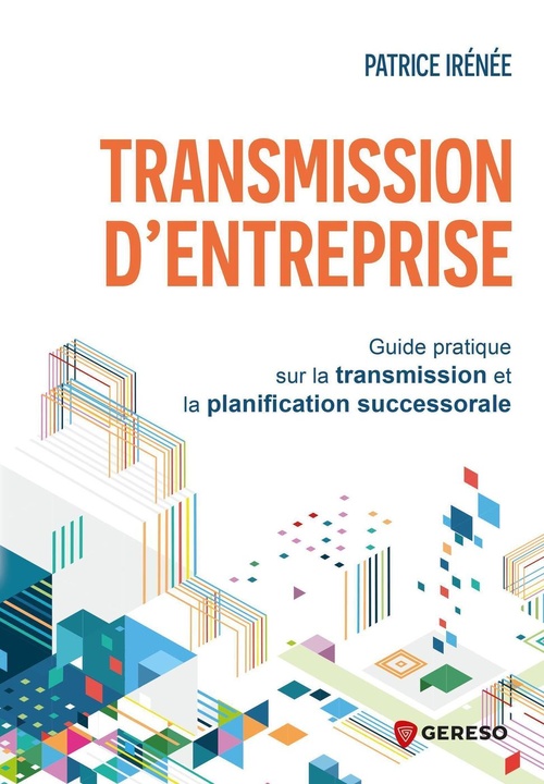 Couverture ebook de Transmission d'entreprise, de Patrice Irénée