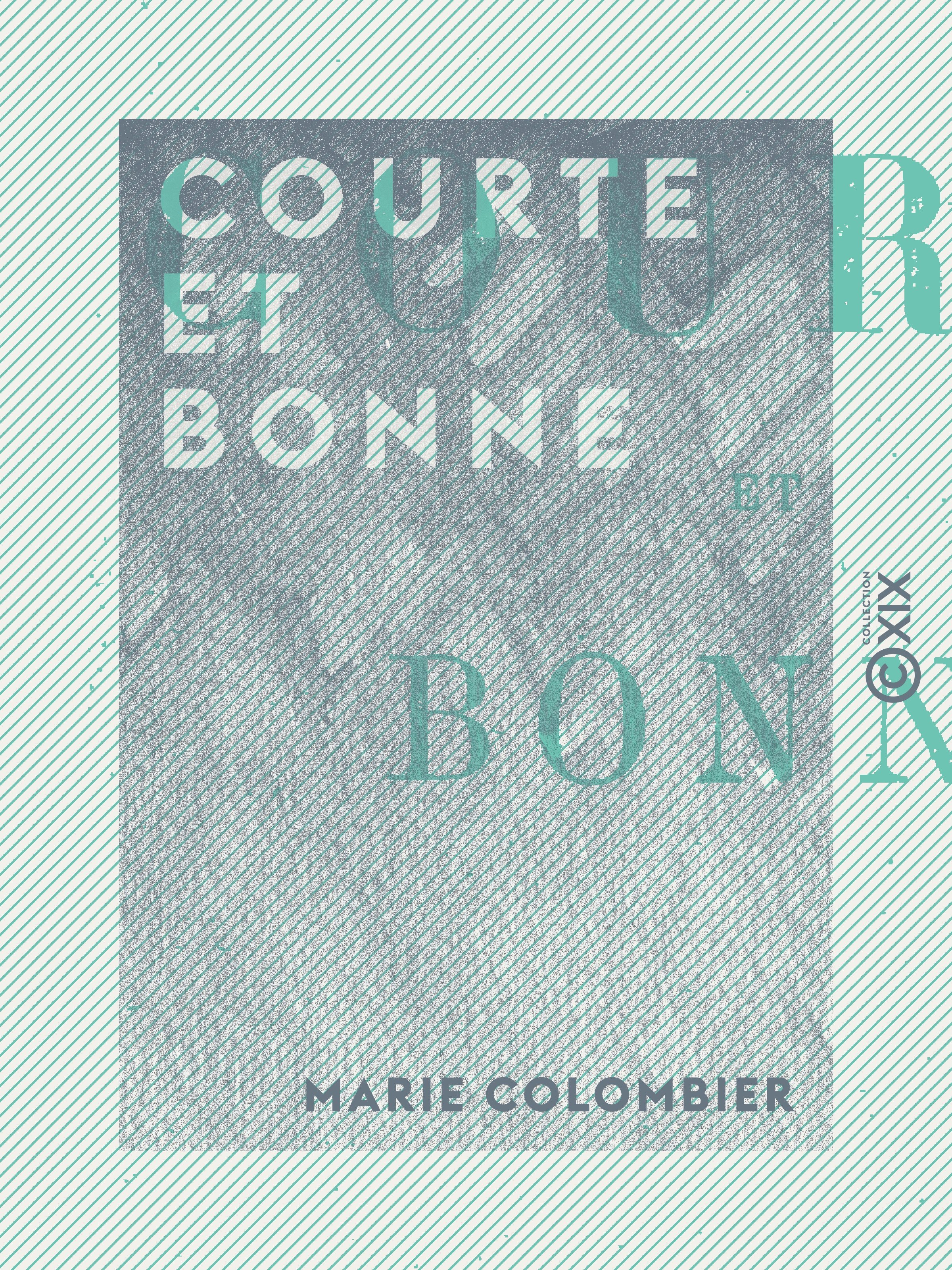 ebook cover of Courte et bonne, by Marie Colombier