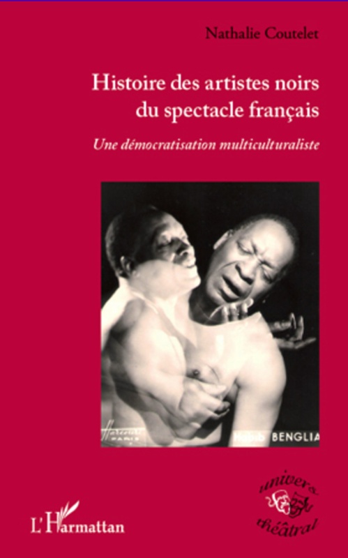 ebook cover of Histoire des artistes noirs du spectacle français, by Nathalie Coutelet