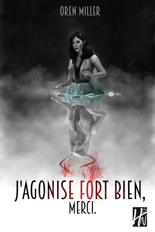 Couverture ebook de J'agonise fort bien, merci, de Oren Miller