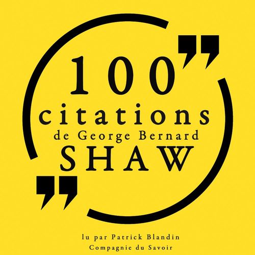 audiobook cover of 100 citations de George Bernard Shaw, by George Bernard Shaw
