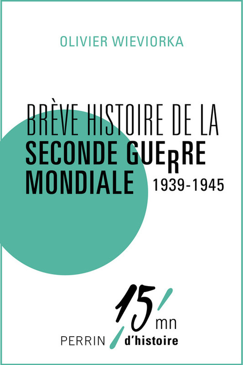 ebook cover of Brève histoire de la Seconde Guerre mondiale 1939-1945, by Olivier Wieviorka