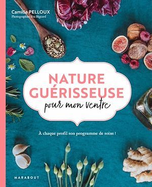 ebook cover of Nature guérisseuse pour mon ventre, by Camille Pelloux, Eva Bigeard