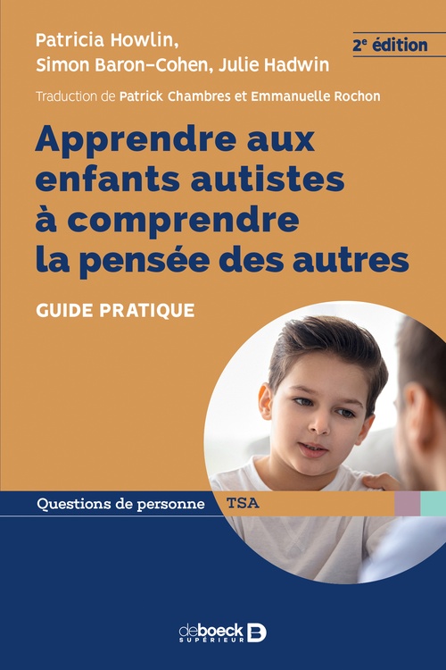 ebook cover of Apprendre aux enfants autistes à comprendre la pensée des autres, by Patricia Howlin, Simon Baron-Cohen, Julie Hadwin