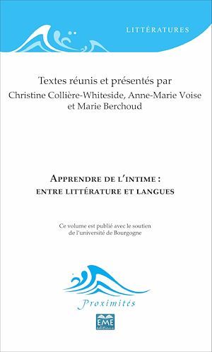 Couverture ebook de Apprendre de l'intime : entre littérature et langues, de Marie Berchoud, Christine Collière-Whiteside, Anne-Marie Voise