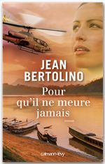 Couverture ebook de Pour qu'il ne meure jamais, de Bertolino-J