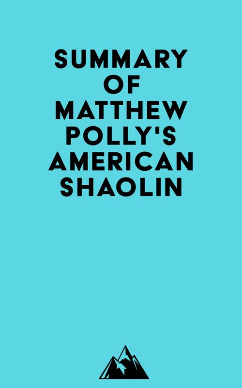 ebook cover of Summary of Matthew Polly's American Shaolin, by Everest Media