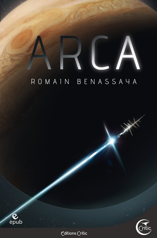 Couverture ebook de Arca, de Romain Benassaya