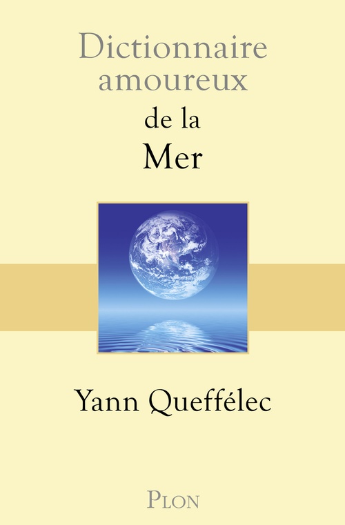 Couverture ebook de Dictionnaire Amoureux de la mer, de Yann Queffélec