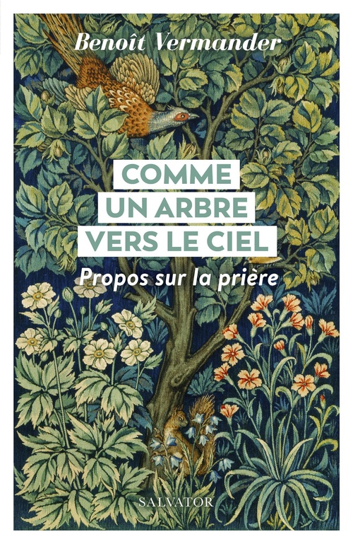 ebook cover of Comme un arbre vers le ciel : Propos sur la prière, by Benoît Vermander