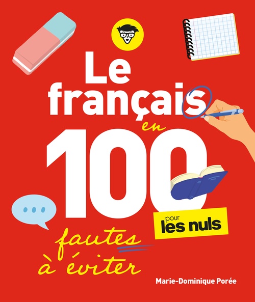 Couverture ebook de Le français pour les Nuls en 100 fautes à éviter, de Marie-Dominique Porée