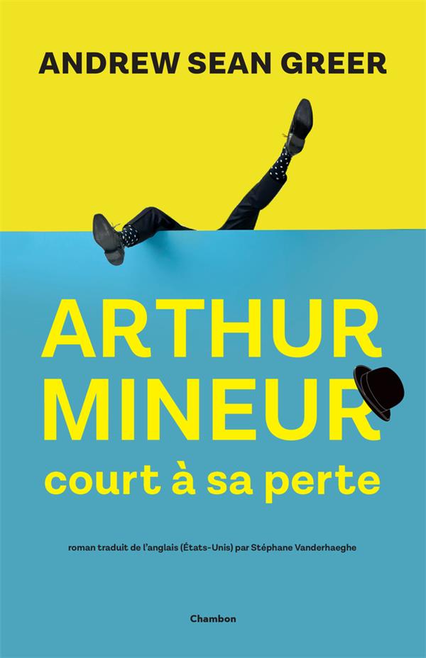 Couverture ebook de Arthur Mineur court à sa perte, de Andrew sean Greer