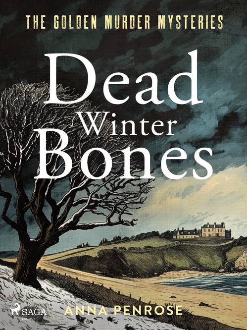 Couverture ebook de Dead Winter Bones: A suspenseful British crime mystery set in the Cornish countryside, de Anna Penrose