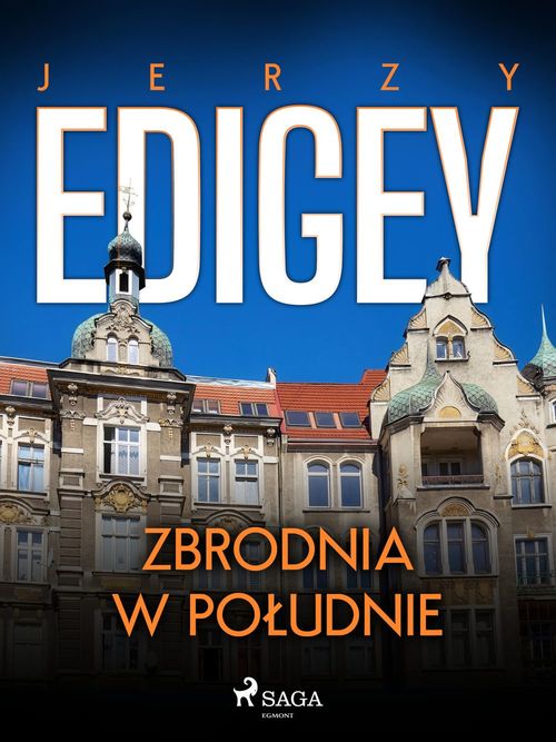 Couverture ebook de Zbrodnia w poludnie, de Jerzy Edigey