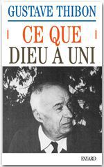 Couverture ebook de Ce que Dieu a uni, de Gustave Thibon
