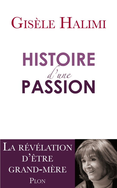 Couverture ebook de Histoire d'une passion, de Gisèle Halimi