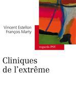 Couverture ebook de Cliniques de l'extrême, de Vincent Estellon, François Marty