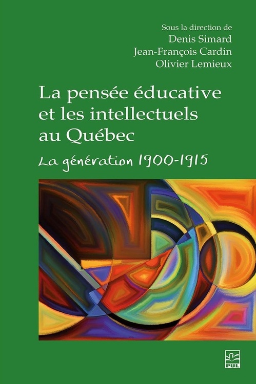 Couverture ebook de La pensée éducative et les intellectuels au Québec, de Denis Simard