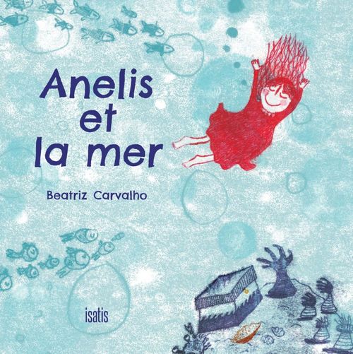 ebook cover of Anelis et la mer, by Carvalho Beatriz
