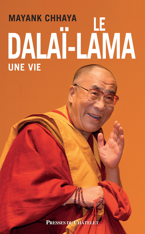 ebook cover of Le dalaï-lama - Une vie, by Mayank Chhaya