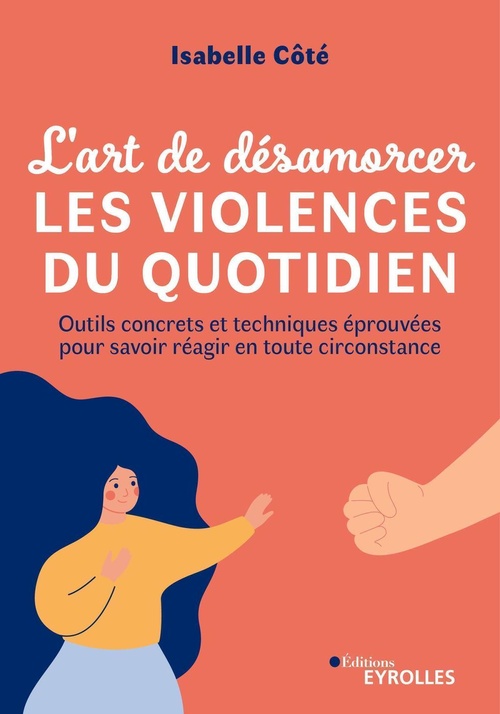 ebook cover of L'art de désamorcer les violences du quotidien, by Isabelle Côté